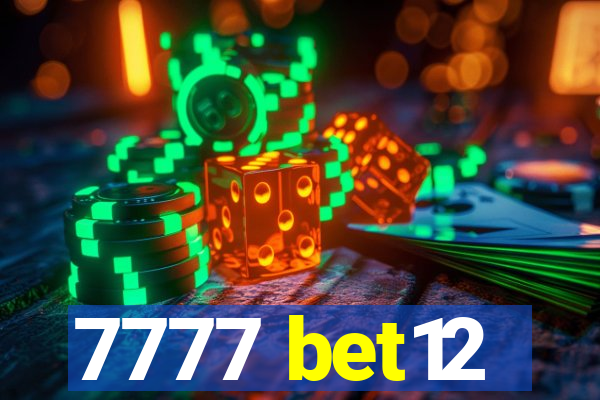 7777 bet12